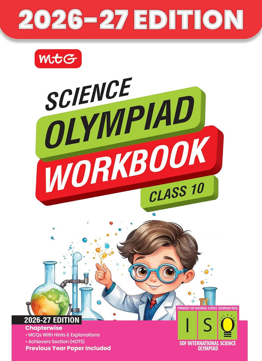 MTG International Science Olympiad (ISO) Workbook Class 10 - Chapter-wise MCQs, Quick Recap with Achievers Section - SOF Olympiad Books For 2026-27 Exam