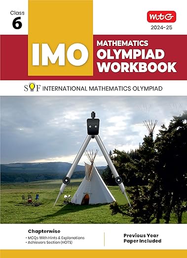 MTG International Mathematics Olympiad (IMO) Workbook for Class 6 - MCQs, Previous Years Solved Paper and Achievers Section - SOF Olympiad Preparation Books For 2024-2025 Exam