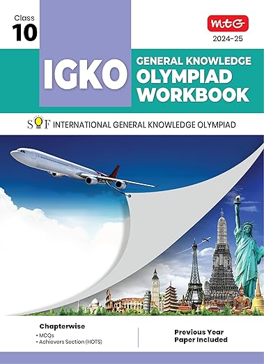 MTG International General Knowledge Olympiad (IGKO) Workbook for Class 10 - MCQs & Achievers Section - SOF IGKO Olympiad Preparation Books For 2024-2025 Exam