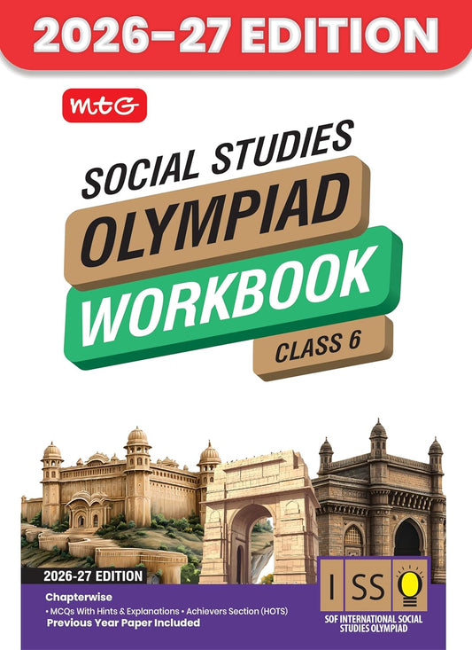 MTG International Social-Studies Olympiad (ISSO) Workbook Class 6 - Chapter-wise MCQs with Achievers Section - SOF Olympiad Books For 2026-27 Exam