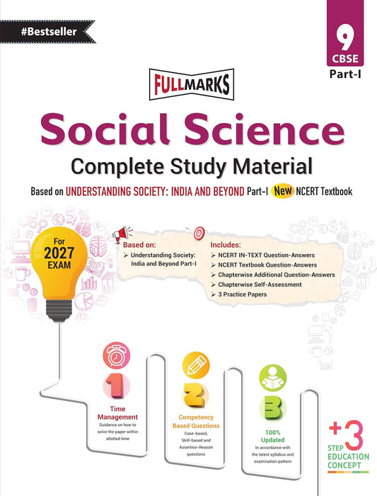 Full Marks Social Science Complete Study Material for Class 9 | Based on New NCERT Textbook UNDERSTANDING SOCIETY: INDIA & BEYOND (PART 1) | Includes ... Self-Assessment, Practice Papers & More