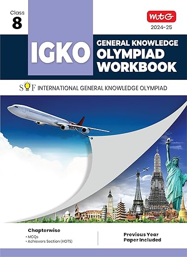 MTG International General Knowledge Olympiad (IGKO) Workbook for Class 8 - MCQs & Achievers Section - SOF IGKO Olympiad Preparation Books For 2024-2025 Exam