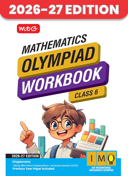 MTG International Mathematics Olympiad (IMO) Workbook Class 6 - Chapter-wise MCQs with Achievers Section - SOF Olympiad Books For 2026-27 Exam