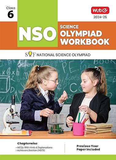 MTG National Science Olympiad (NSO) Workbook for Class 6 - Quick Recap, MCQs, Previous Years Solved Paper and Achievers Section - SOF Olympiad Preparation Books For 2024-2025 Exam