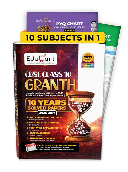 Educart Granth (10 subjects in 1) Educart Granth CBSE Class 10 Previous 10 Year Solved Papers 2027 - with PYQ Charts (Hindi A, Hindi B, English, Computer Apps, IT, ... Maths Basic, Social Science & Science)