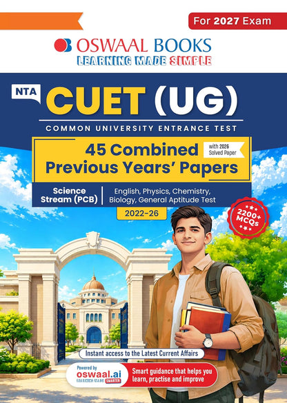 Oswaal NTA CUET (UG) 45 Combined Previous Years’ Papers l Science Stream PCB | PYQs (2022–2026) NCERT aligned MCQs | For 2027 Exam | With Oswaal AI