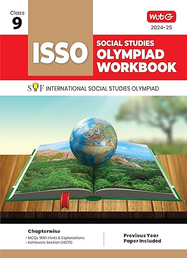 MTG International Social Studies Olympiad (ISSO) Workbook for Class 9 - Chapterwise MCQs, Previous Years Solved Paper & Achievers Section - ISSO Olympiad Books For 2024-2025 Exam