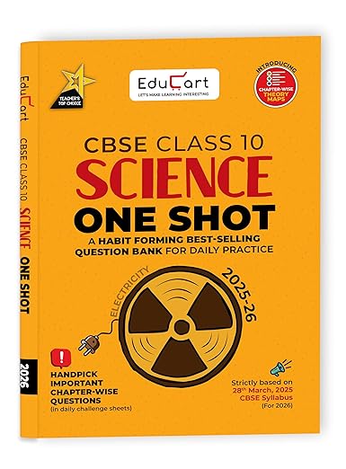 Educart One-shot Science CBSE Class 10 Question Bank 2025-26 on new Syllabus 2026 (Strictly for Boards Exam)