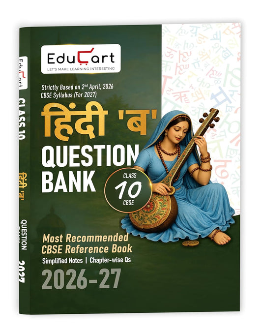 Educart CBSE Class 10 Hindi B Question Bank 2026–27 | Based on Latest 2027 Syllabus | Chapter-wise Questions, Competency-Based Qs & Simplified Notes
