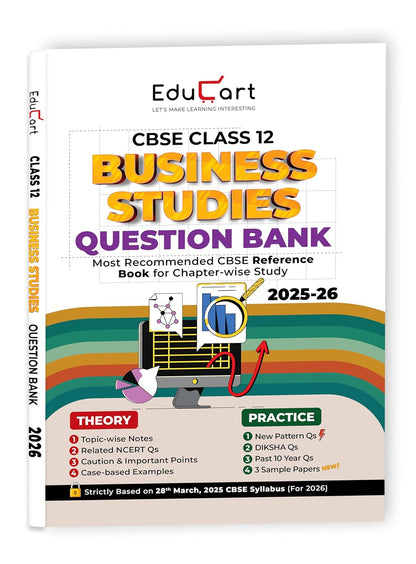 Educart CBSE Class 12 Business Studies Question Bank 2025-26 on new Syllabus 2026 (Includes Past Years Solved Questions)
