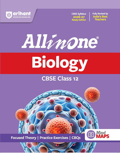 Arihant All in One Biology Class 12 for CBSE Exam 2026-27 | NCERT Based Complete Theory, Practice Exercises, CBQs, A-R, Sample Papers & Mind Maps | Revised Edition as per Latest Syllabus