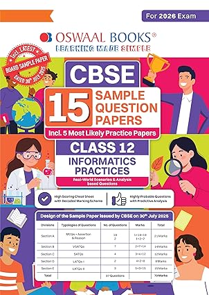 Oswaal CBSE 15 Sample Question Papers Class 12 Informatics Practices for 2026 Exam | Latest Edition