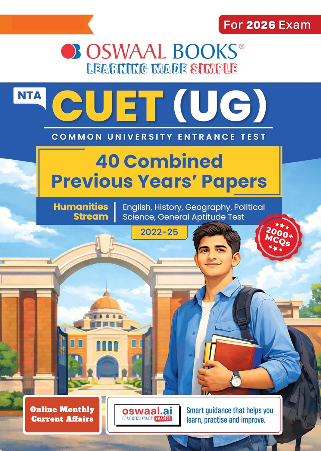Oswaal NTA CUET (UG) 40 Combined Previous Years’ Solved Papers (2022-25) | Humanities Stream (English, History, Geography, Political Science, General Aptitude Test) For 2026 Exam