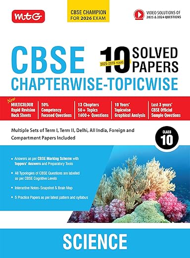 MTG CBSE 10 Years (2025-2016) Chapterwise Topicwise Solved Papers Class 10 Science - CBSE Champion For 2026 Exam | Free Video Solution of PYQs | CBSE Sample Papers (As Per Latest Pattern)