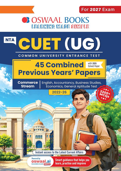 Oswaal NTA CUET (UG) 45 Combined Previous Years’ Papers l Commerce Stream | PYQs (2022–2026) NCERT aligned MCQs | For 2027 Exam | With Oswaal AI