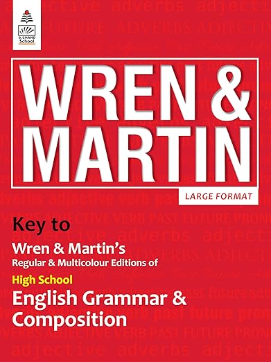 Key to High School English Grammar and Composition - by Wren & Martin (2024-25 Examination)