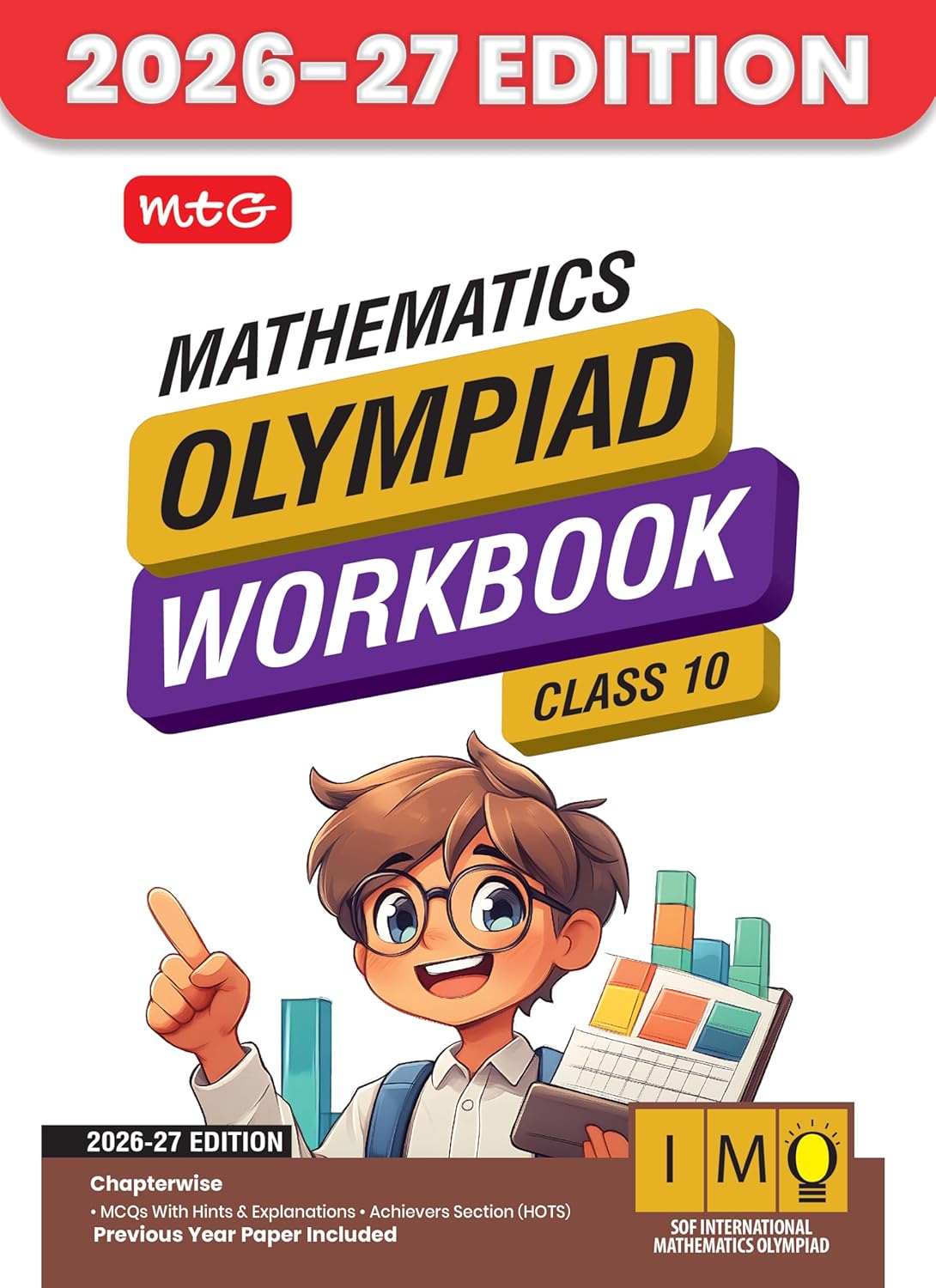 MTG International Mathematics Olympiad (IMO) Workbook Class 10 - Chapter-wise MCQs with Achievers Section - SOF Olympiad Books For 2026-27 Exam