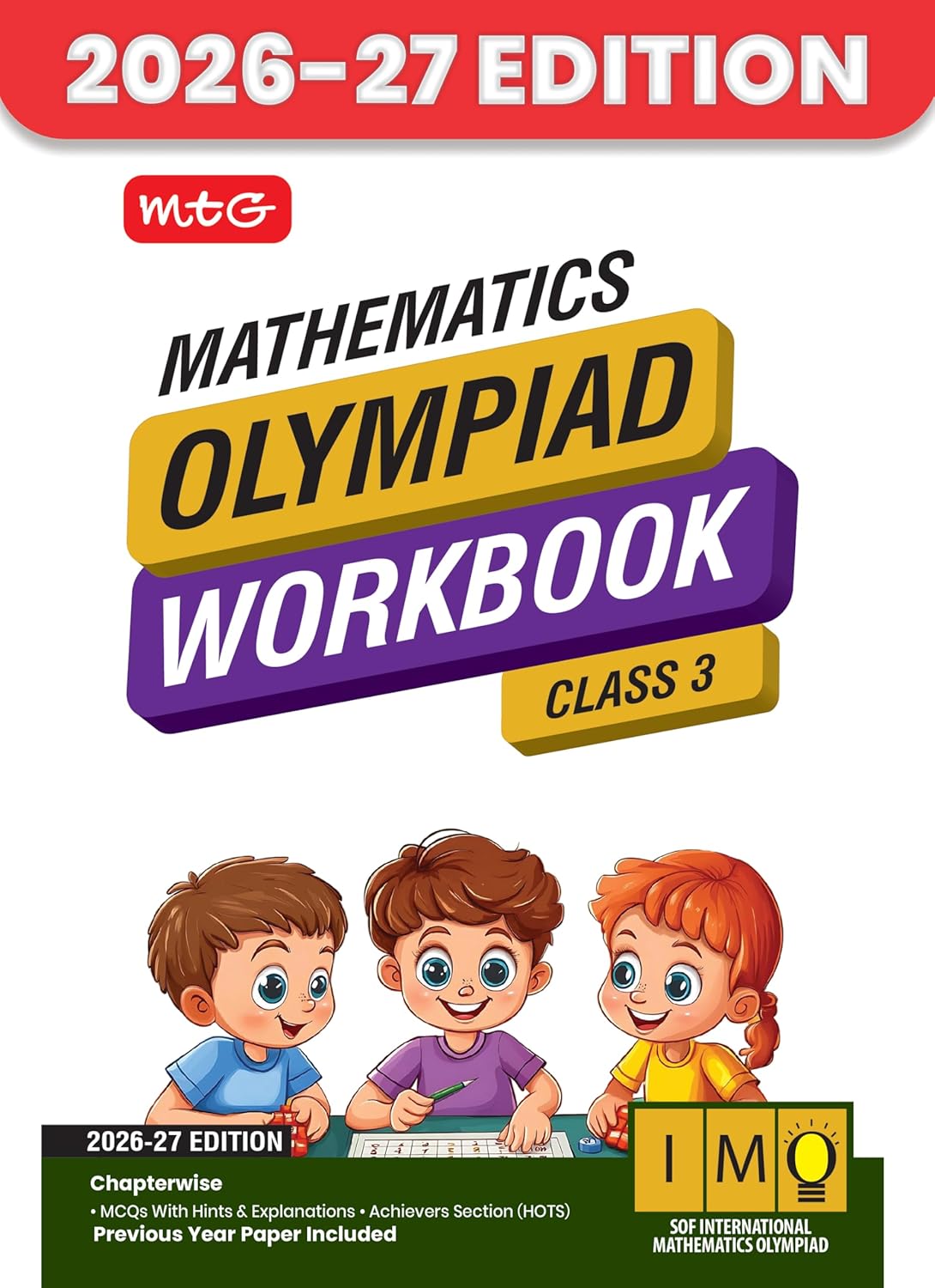 MTG International Mathematics Olympiad (IMO) Workbook Class 3 - Chapter-wise MCQs with Achievers Section - SOF Olympiad Books For 2026-27 Exam
