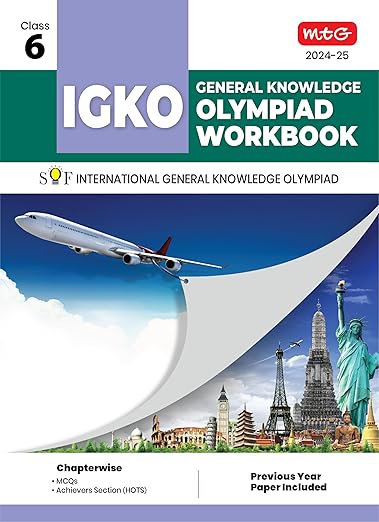 MTG International General Knowledge Olympiad (IGKO) Workbook for Class 6 - MCQs & Achievers Section - SOF IGKO Olympiad Preparation Books For 2024-2025 Exam 