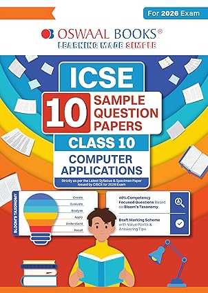 Oswaal ICSE 10 Sample Question Papers Class 10 Computer Applications for Board Exam 2026 (Strictly aligned with CISCE Latest Specimen Paper 2026), Mind Maps, On-Tips Notes, Solved MCQs, Revision with Explanations & Board Marking Scheme