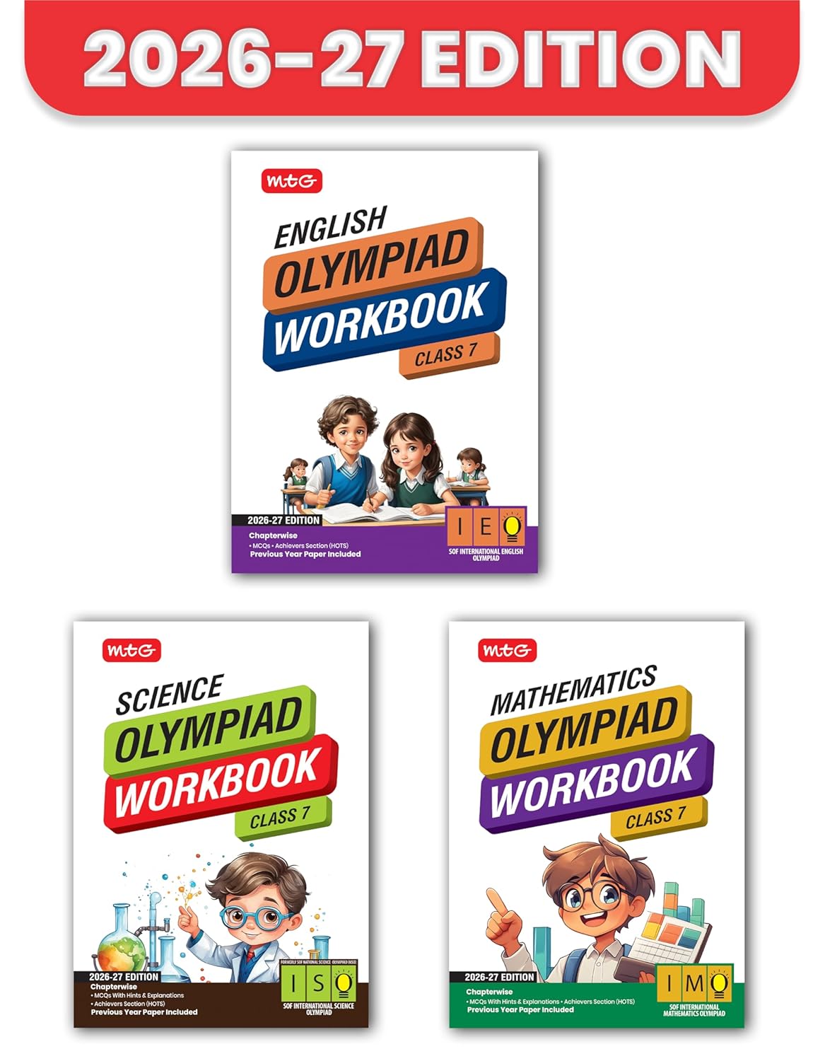 MTG ISO-IMO-IEO (Science, Mathematics & English) Olympiad Workbook Class 7 (Set of 3 Books) | MCQs, & Achievers Section - SOF Olympiad Books For 2026-27 Exam