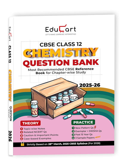 Educart CBSE Class 12 Chemistry Question Bank 2025-26 on new Syllabus 2026 (Includes Past Years Solved Questions)