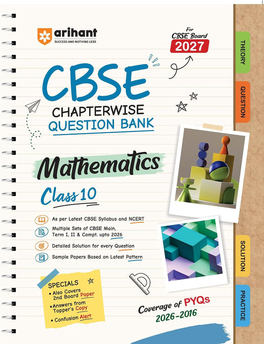 Arihant CBSE Mathematics Class 10 Chapterwise Question Bank for Board Exam 2027 | 1 Chapterwise PYQs with Revision Theory, Detailed Solutions, Exam ... as per Latest CBSE Syllabus & Exam Pattern