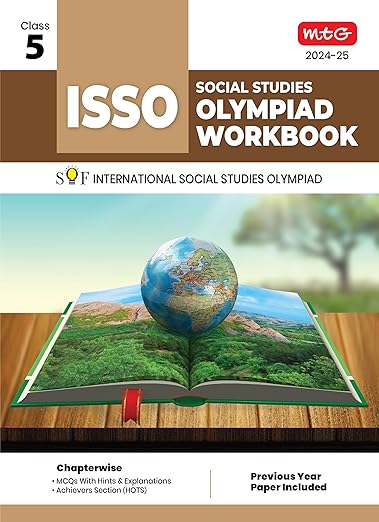 MTG International Social Studies Olympiad (ISSO) Workbook for Class 5 - Chapterwise MCQs, Previous Years Solved Paper & Achievers Section - ISSO Olympiad Books For 2024-2025 Exam