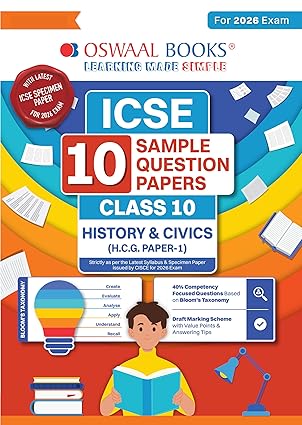Oswaal ICSE 10 Sample Question Papers Class 10 History & Civics for Board Exam 2026 ( Aligned with CISCE Latest Specimen Paper 2026), Competency-Based Questions, Mind Maps, On-Tips Notes, Solved MCQs, Revision with Explanations & Board Marking Scheme
