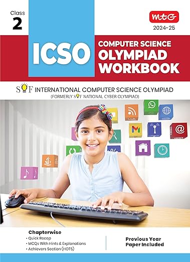 MTG International Computer Science Olympiad (ICSO) Workbook for Class 2 - Quick Recap, MCQs, Previous Years Solved Paper and Achievers Section - SOF ICSO Olympiad Preparation Books For 2024-2025 Exam