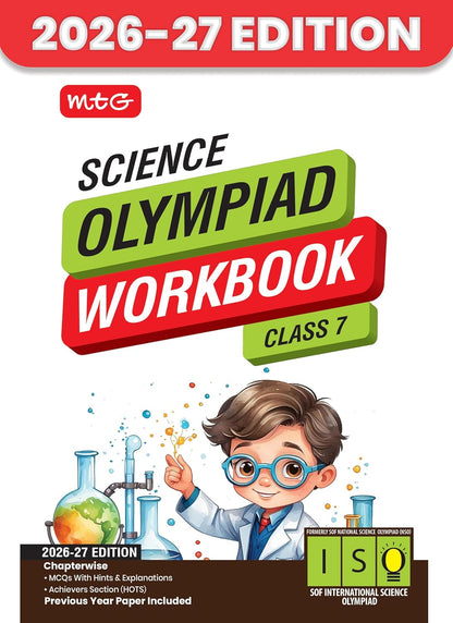 MTG International Science Olympiad (ISO) Workbook Class 7 - Chapter-wise MCQs, Quick Recap with Achievers Section - SOF Olympiad Books For 2026-27 Exam