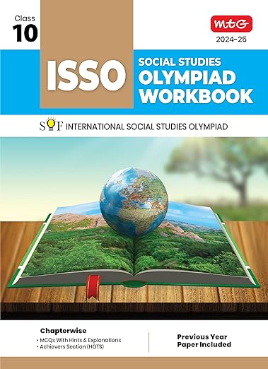 MTG International Social Studies Olympiad (ISSO) Workbook for Class 10 - Chapterwise MCQs, Previous Years Solved Paper & Achievers Section - ISSO Olympiad Books For 2024-2025 Exam