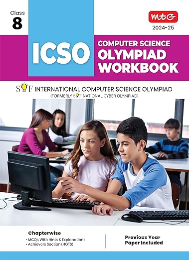 MTG International Computer Science Olympiad (ICSO) Workbook for Class 8 - Quick Recap, MCQs, Previous Years Solved Paper and Achievers Section - SOF ICSO Olympiad Preparation Books For 2024-2025 Exam