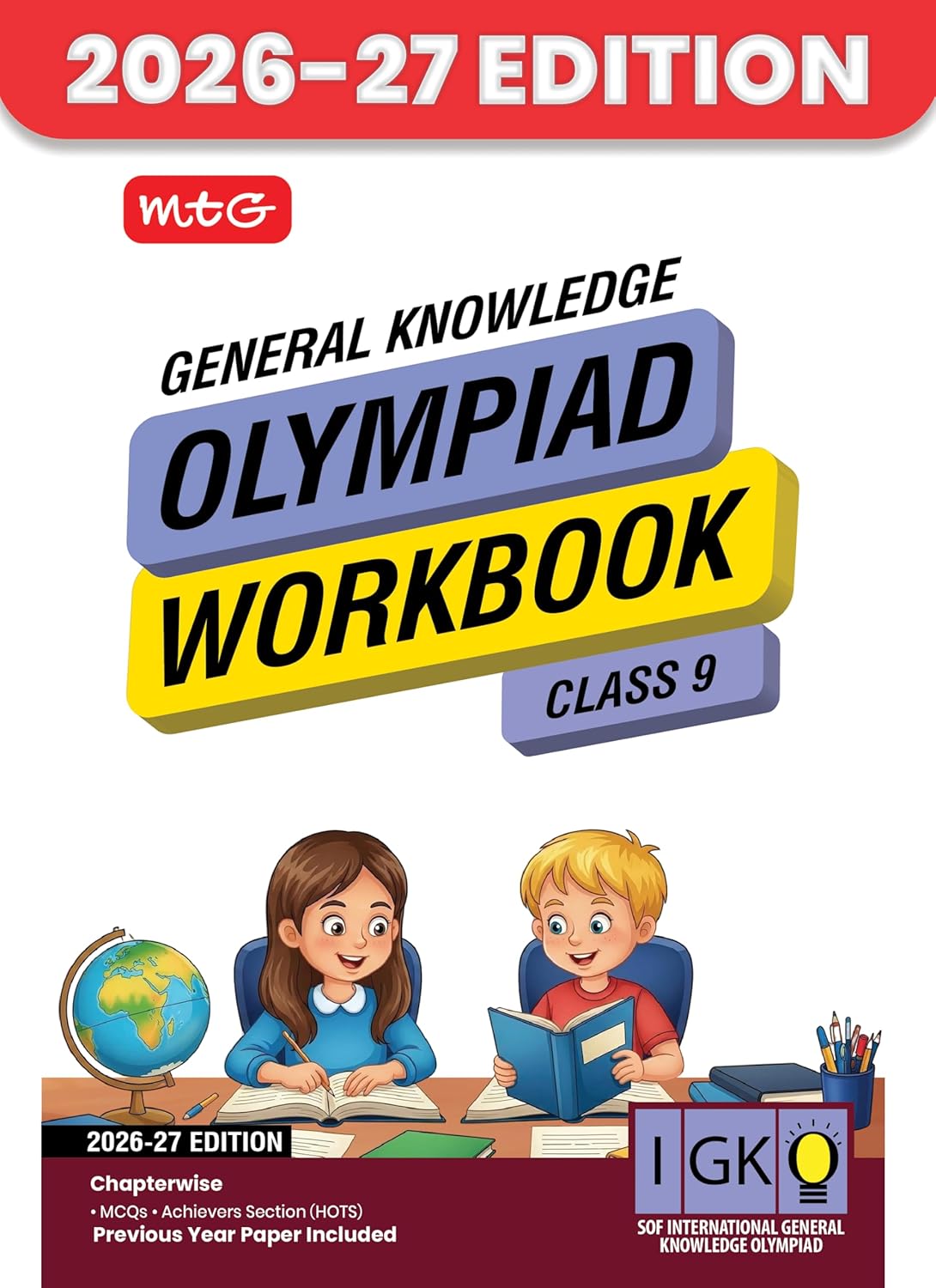 MTG International General Knowledge Olympiad (IGKO) Workbook Class 9 - Chapter-wise MCQs with Achievers Section - SOF Olympiad Books For 2026-27 Exam