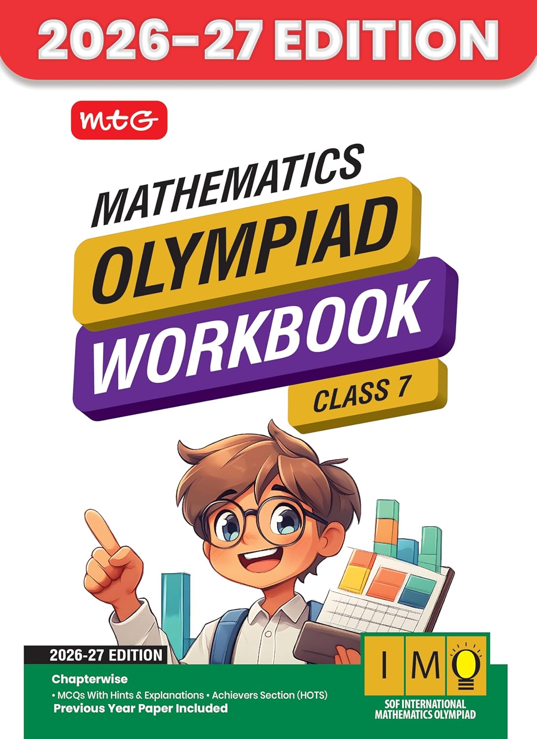 MTG International Mathematics Olympiad (IMO) Workbook Class 7 - Chapter-wise MCQs with Achievers Section - SOF Olympiad Books For 2026-27 Exam