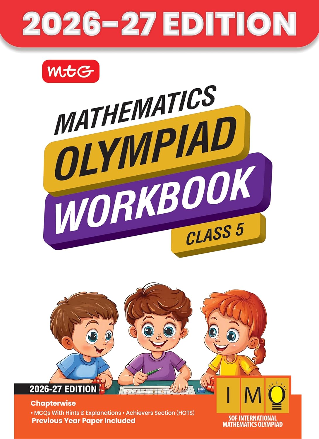 MTG International Mathematics Olympiad (IMO) Workbook Class 5 - Chapter-wise MCQs with Achievers Section - SOF Olympiad Books For 2026-27 Exam