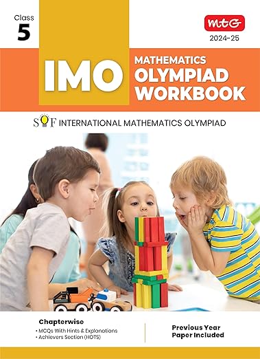 MTG International Mathematics Olympiad (IMO) Workbook for Class 5 - MCQs, Previous Years Solved Paper and Achievers Section - SOF Olympiad Preparation Books For 2024-2025 Exam 