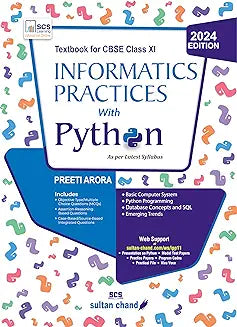 INFORMATICS PRACTICES WITH PYTHON, BY PREETI ARORA FOR CLASS 11