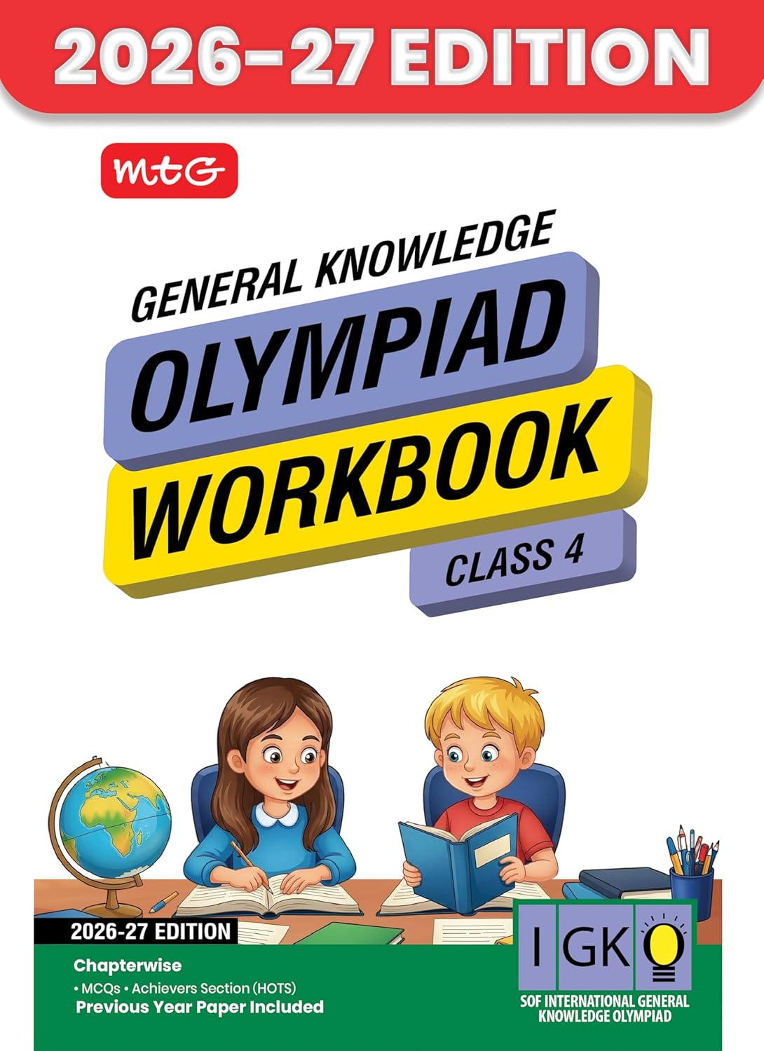 MTG International General Knowledge Olympiad (IGKO) Workbook Class 4 - Chapter-wise MCQs with Achievers Section - SOF Olympiad Books For 2026-27 Exam