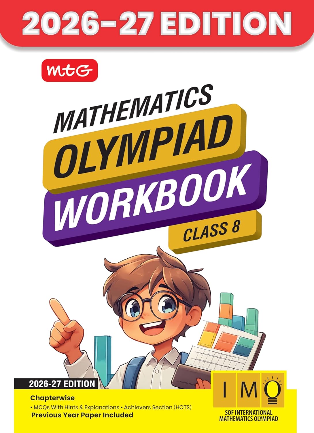 MTG International Mathematics Olympiad (IMO) Workbook Class 8 - Chapter-wise MCQs with Achievers Section - SOF Olympiad Books For 2026-27 Exam