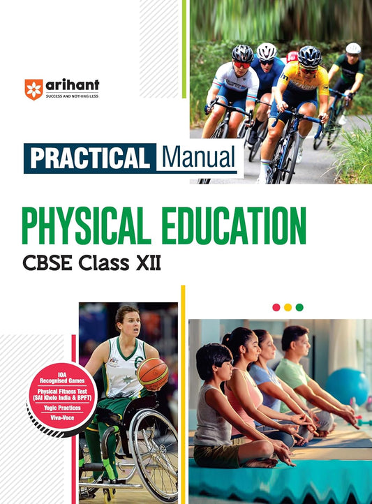 Arihant Physical Education Lab Manual Class 12 | With Case Studies, Project & Assessment