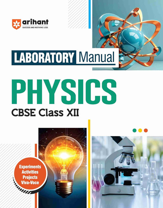 Arihant Physics Lab Manual Class 12 | CBSE Practicals + Viva Questions 2025-26