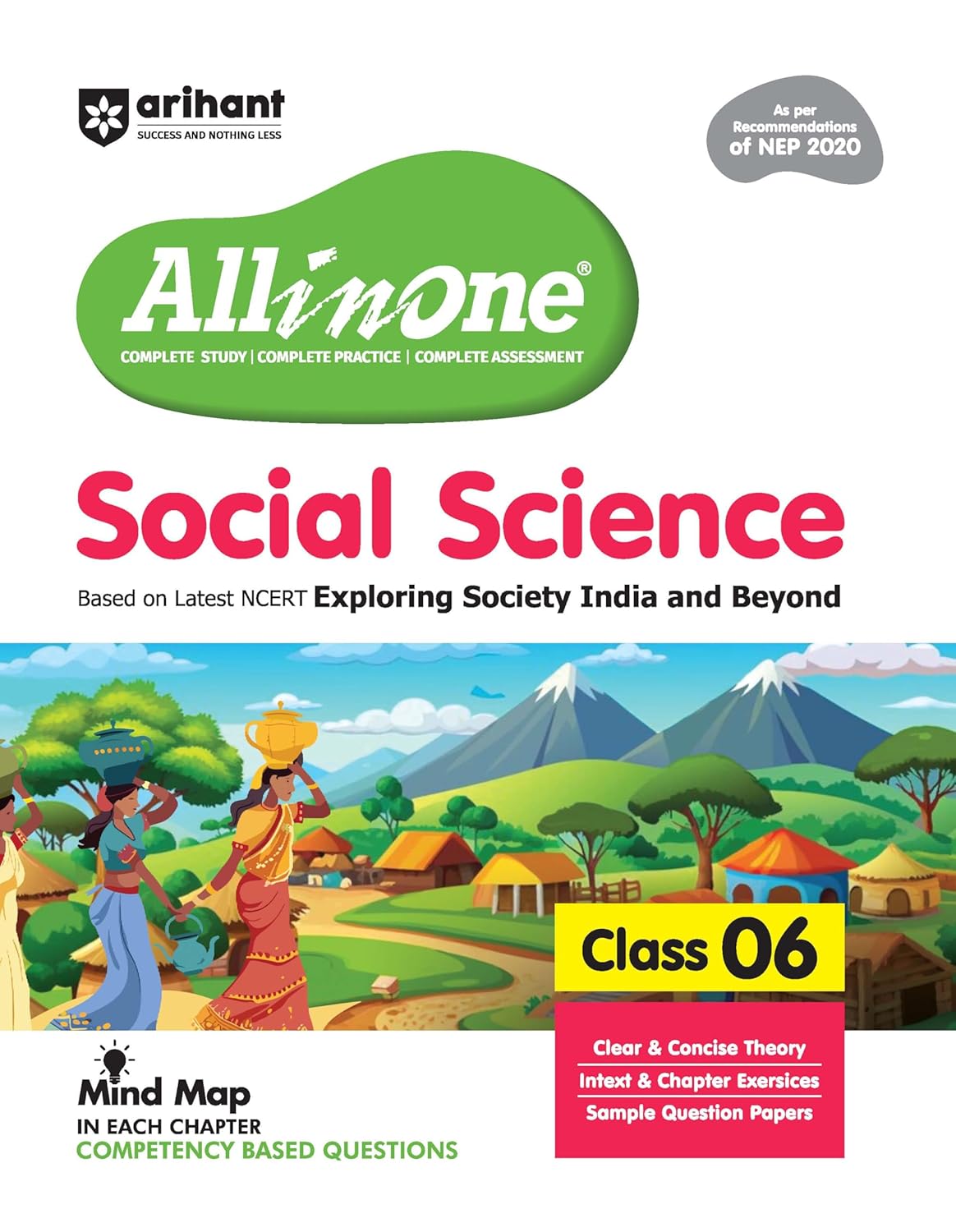 Arihant All in One Social Science for Class 6 | As per Recommendations of NEP 2020 | Based on the latest NCERT Exploring Society India and Beyond | Mind Map in Each Chapter and Competency-Based Questions