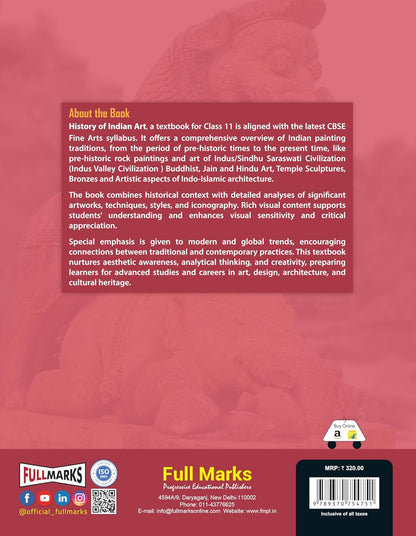 Full Marks History of Indian Art Textbook for Class 11 | Based on Latest Fine Arts CBSE Syllabus | Subject Codes 049, 050, 051 & 052 | 2026-27