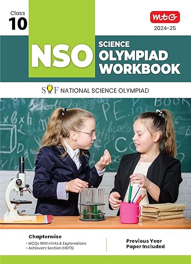 MTG National Science Olympiad (NSO) Workbook for Class 10 - Quick Recap, MCQs, Previous Years Solved Paper and Achievers Section - SOF Olympiad Preparation Books For 2024-2025 Exam