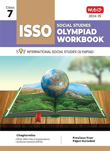 MTG International Social Studies Olympiad (ISSO) Workbook for Class 7 - Chapterwise MCQs, Previous Years Solved Paper & Achievers Section - ISSO Olympiad Books For 2024-2025 Exam