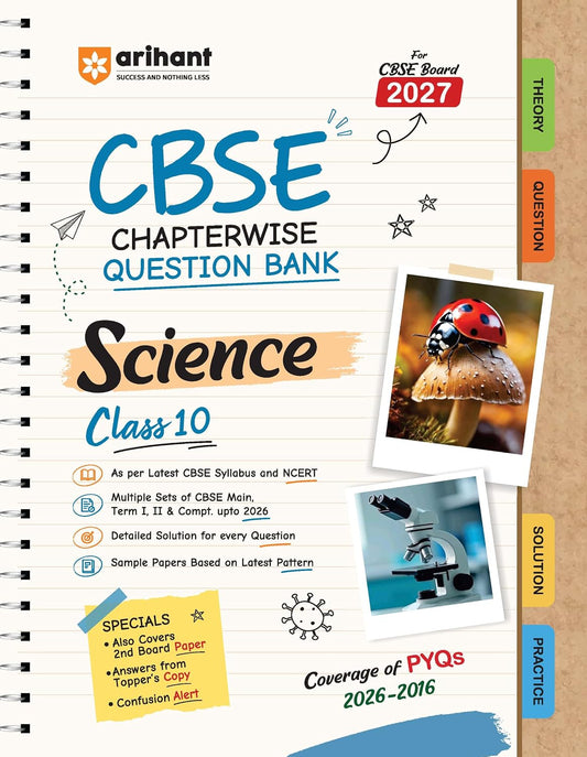 Arihant CBSE Question Bank Class 10 Science For Board Exam 2027 | Chapterwise PYQs (2026–2016) with Revision Theory, Detailed Solutions, Exam Tips & Sample Papers As per Latest CBSE Syllabus