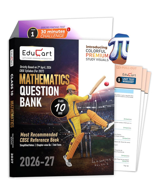 Educart CBSE Class 10 Mathematics Question Bank 2026-27 | Chapterwise, Case-Based & Competency-Based Questions | Unit Test Worksheets, Notes & Visuals | NCERT Based CBSE 2027