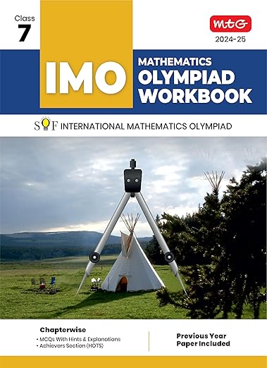 MTG International Mathematics Olympiad (IMO) Workbook for Class 7 - MCQs, Previous Years Solved Paper and Achievers Section - SOF Olympiad Preparation Books For 2024-2025 Exam