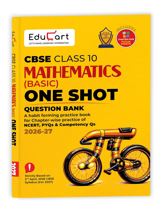 Educart CBSE Class 10 Maths Basic One Shot Question Bank 2026–27 | Chapter-wise NCERT Practice, PYQs & Competency-Based Qs | Latest CBSE Syllabus & Board Pattern For 2027 Exam